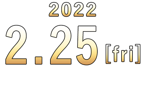 2022.2.25(FRI) ROADSHOW